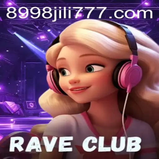 Exploring the Exciting World of RaveClub: A Dynamic Gaming Experience with 8998JILI